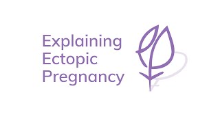 Explaining Ectopic Pregnancy: What are the symptoms of ectopic pregnancy? (subtitles)