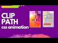 CSS Clip Path | Create Animation Using Clip Path