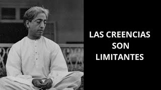 LAS CREENCIAS KRISHNAMURTI