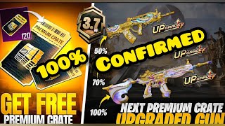 3.7 Update Premium crate Upgrade Gun 100% confirmed PUBG/Bgmi | 3.7 premium crate