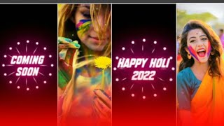 Happy Holi Status 2022 || kinemaster editing holi status|| trending holi status editing tutorial !!