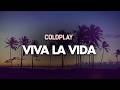 Coldplay - Viva La Vida (Lyrics)