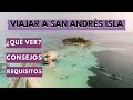 TODO lo que debes saber ANTES de ir a 🏖️la isla de SAN ANDRÉS🌴