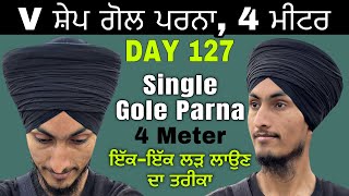 DAY 127➡️, V shape gole parna, 4 meter, single with full details