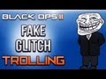 Black Ops 2 Fake Glitch Trolling