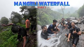 MANGELI WATERFALL (PART 2) | UNEXPECTED MOMENT