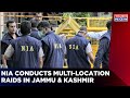 Multi-location NIA Raids Underway In J&K In Connection With Terror Funding | English News