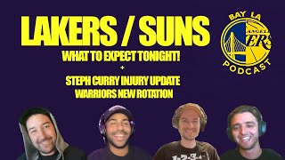 LAKERS SUNS PREVIEW & STEPH CURRY WARRIORS UPDATE