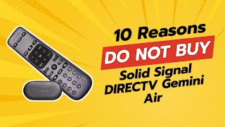 DIRECTV Gemini Air by Solid Signal | 10 Reasons NOT to Buy 🚫📺