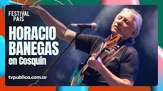 Horacio Banegas en Cosquín - Festival País 2024