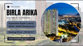 Birla Arika Flats in Sector 31, Gurgaon | Luxurious Living Redefined