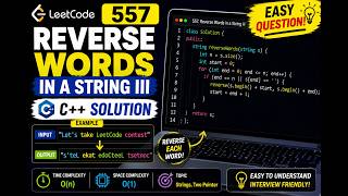 Solved LeetCode 557 | Reverse Words in a String III | Easy C++ Solution