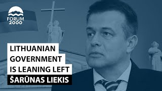 Sarunas Liekis: The Lithuanian government hijacked the left-wing agenda.