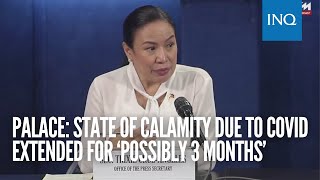 Palace: State of calamity due to COVID extended for ‘possibly 3 months’