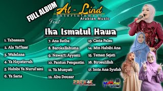 FULL ALBUM Gambus AL LIND Entertainment FEAT IKA ISMATUL HAWA | PETROK PRODUCTION | MJA Audio.