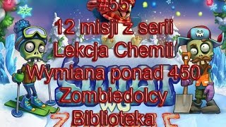 #55 Wszystkie 12 misji z serii Lekcja Chemii, Wymiana ponad 450 zombiedolcy, Biblioteka