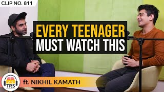 Billionaire's Advice To Every Teenager ft. Nikhil Kamath | TRS Clips