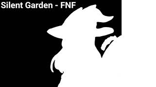 Silent Garden - FNF Music Ost