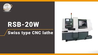 Swiss Type CNC Lathe_RSB-20W  | Taiwan Cnc Machine Provider | Ray Feng