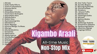 Kigambo Moses Araali | All-Time Music Non-Stop Mix (Runyoro-Rutooro Music)