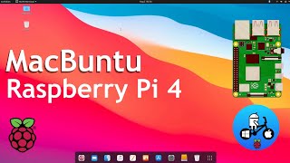 Macbuntu MacOS theme on Raspberry Pi 4. based on Ubuntu 20.04 LTS