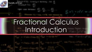 Introduction to Fractional Calculus: the Fractional Derivative