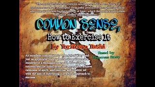 COMMON SENSE, HOW TO EXERCISE IT (Wisdom, Success, Reasoning, Foresight, Judgment) by Yoritomo TASHI