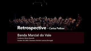 RETROSPECTIVE, Carlos Pellicer, for concert band or wind orchestra. Banda Marcial do Vale