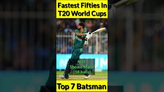 Fastest Fifties In T20 World Cups 🧐 Top 7 Fifties 😱 #shorts #yuvrajsingh #klrahul #shoaibmalik