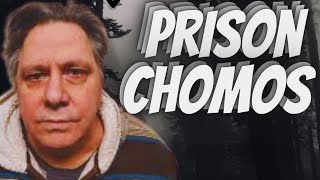 How to survive prison if you are a Chomo ! 😬