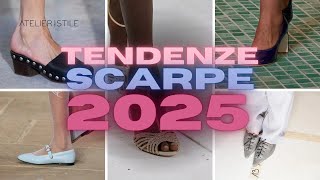 TENDENZE SCARPE: QUALI INDOSSEREMO IN QUESTO 2025?