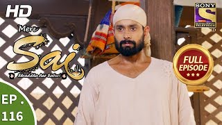 Mere Sai - Ep 116 - Full Episode - 7th March, 2018