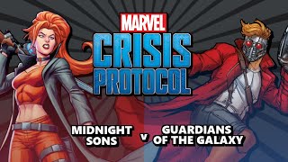 Marvel Crisis Protocol - Battle Report Episode 36 - Midnight Sons v Guardians of the Galaxy