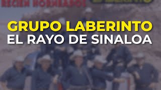 Grupo Laberinto - El Rayo de Sinaloa (Audio Oficial)