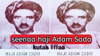 SEENAA HAJI ADAM SADO kutaa 1ffaa