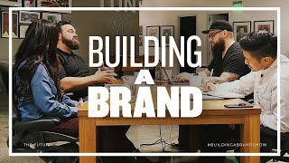 Building A Brand – Defining The Customer, Episode 2