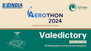 AEROTHON 2024 ,  Applied Education in Action - Valedictory