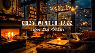 ❄️⛄Exquisite Night Jazz Sleep Piano Music in Cozy Winter Coffee Shop Ambience & Crackling Fireplace