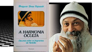 A Harmonia Oculta  - por Osho (PARTE 1) | Audiobook 🎧