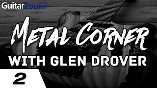 Metal Corner with Glen Drover | The 1st of May Webinar