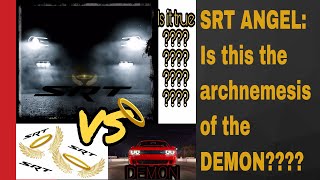 SRT ANGEL: The Dodge Demon's archnemesis??????