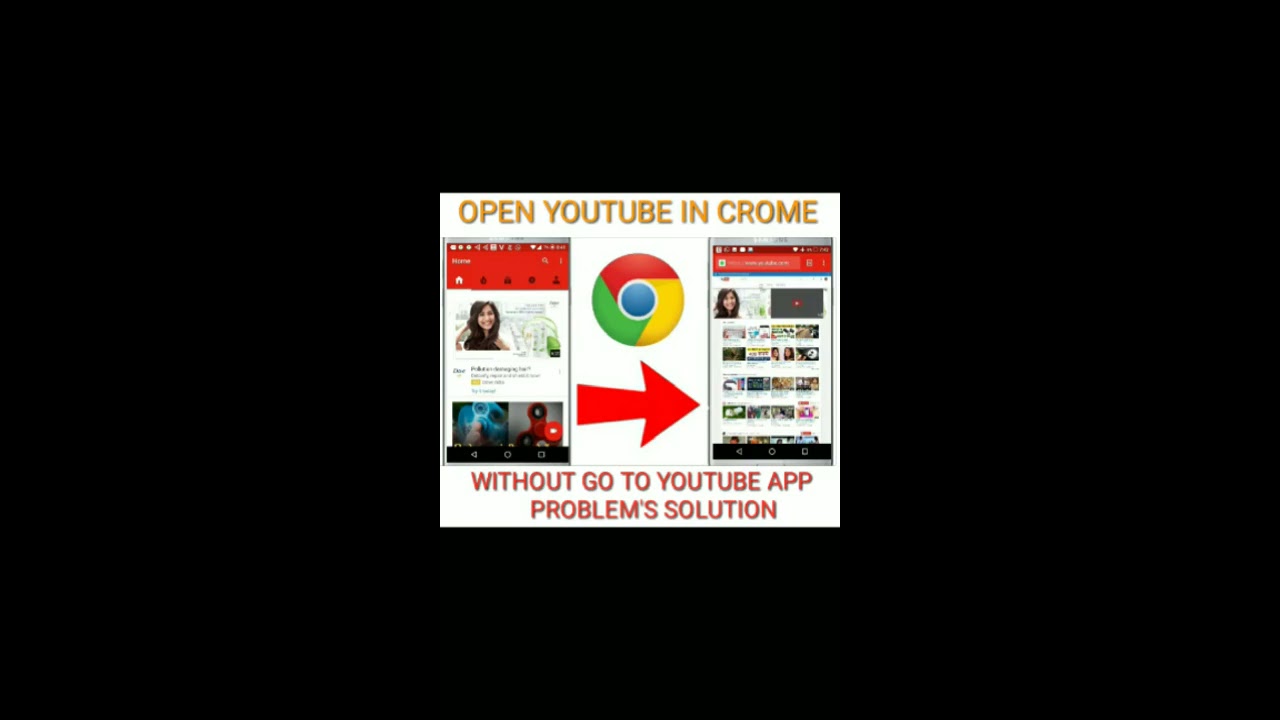 Open Youtube In Chrome Browser Youtube Open Youtube In Chrome Browser Youtube