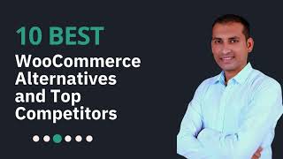 10 Best WooCommerce Alternatives and Top Competitors