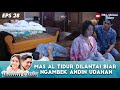 MAS AL TIDUR DILANTAI BIAR NGAMBEK ANDIN UDAHAN - IKATAN CINTA