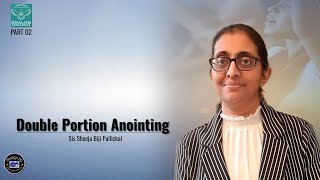 sister  Sheeja Biji Pallickal :Shalom ministries : Double portion Anointing : Part 02