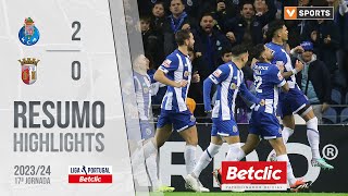 Resumo: FC Porto 2-0 Braga (Liga 23/24 #17)