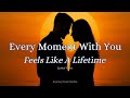 Every Moment With You 💖 | A Romantic Love Song That Feels Like Forever (Official Lyric Video)