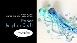 Paper Jellyfish Party Decor | DIY Kids Room Decor