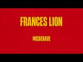 Frances Lion - Misbehave (Lyric video)