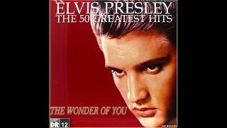 Elvis Presley - The Wonder Of You (Audiophile Remaster), [Super 24bit HD Remaster], HQ
